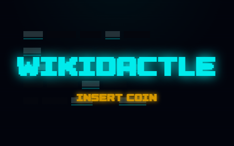 WIKIDACTLE title screen in neon arcade style; gameplay plays on hover